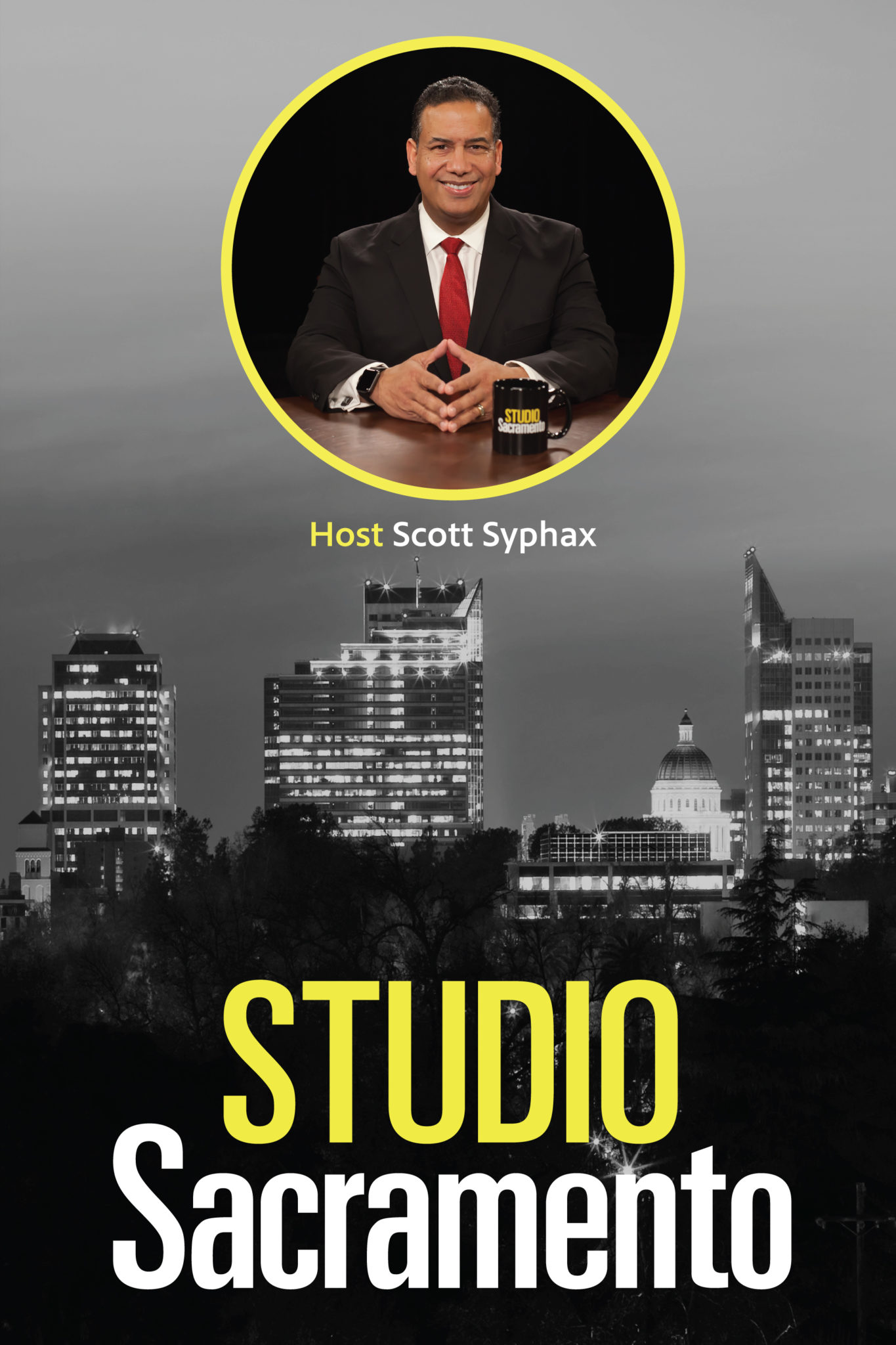 Studio Sacramento logo with Sacramento cityscape in background and host Scott Syphax above