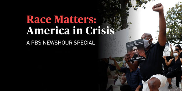 Race Matters: America in Crisis