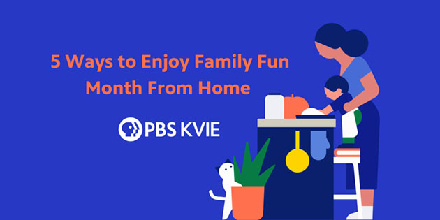 Celebrate family fun month