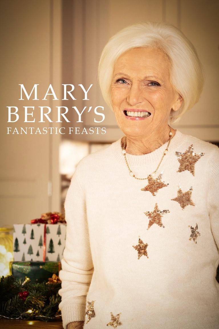 Mary Berry’s Fantastic Feasts