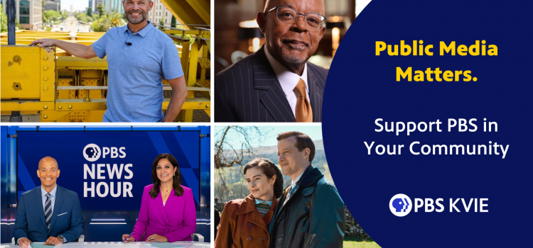 Update on Federal Funding & KVIE’s Unwavering Commitment Update on Federal Funding & KVIE’s Unwavering Commitment