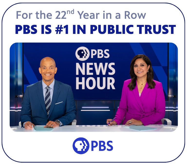 For the 22nd Year in a Row PBS is #1 in Public Trust.