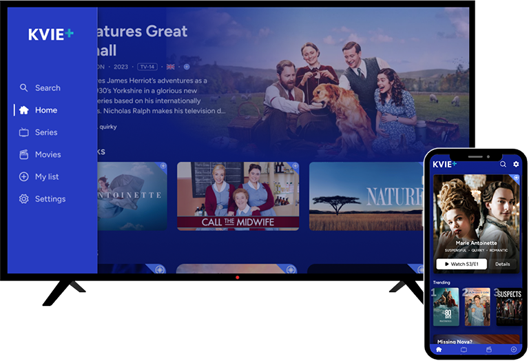 KVIE+ on TV and Phone KVIE+ on both devices