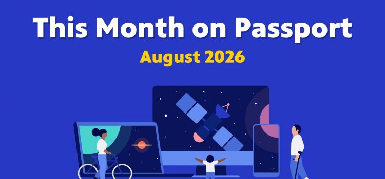 This Month on Passport – August 2026 This Month on Passport – August 2026