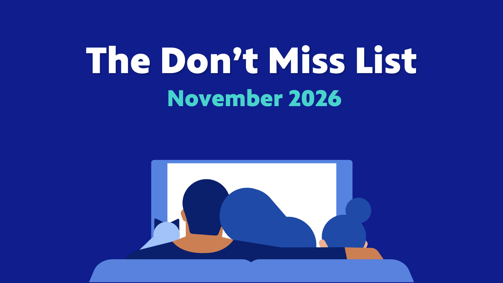 November 2026 Don't Miss List